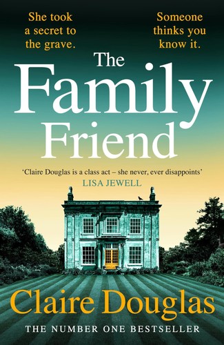 The family friend - friend:,