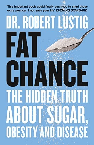 Fat chance the hidden truth - fat,